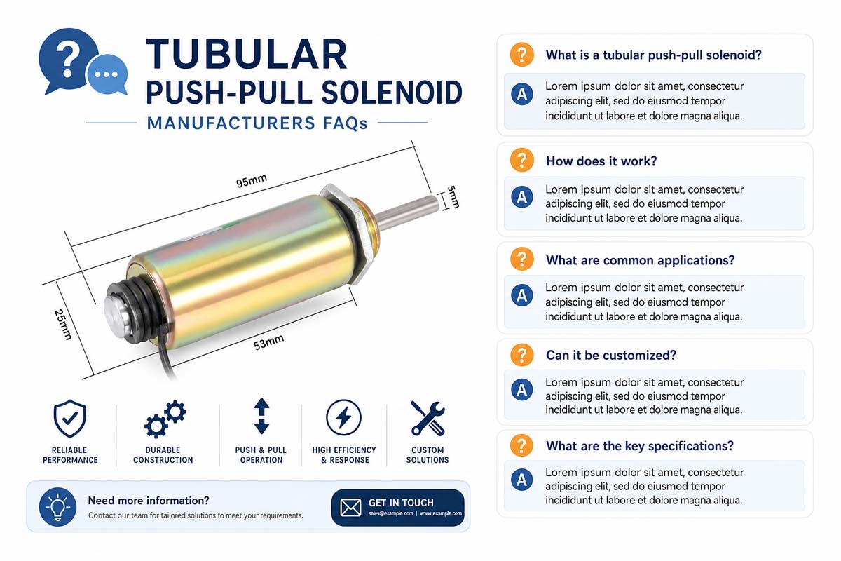 Pertanyaan yang Sering Diajukan (FAQ) untuk Produsen Solenoid Dorong-Tarik Tubular